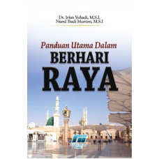 Panduan Utama Dalam Berhari Raya Panduan Utama Dalam Berhari Raya